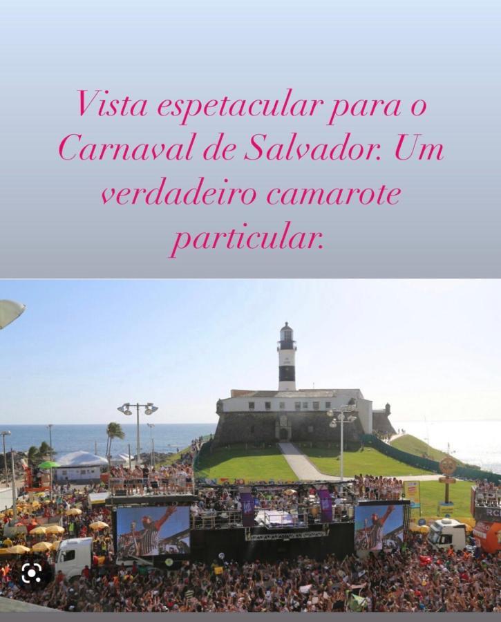 Apartamento No Farol Da Barra. Vista Deslumbrante Para O Mar! No Circuito Do Carnaval. Ao Lado Do Porto Da Barra ! ซัลวาดอร์ ภายนอก รูปภาพ